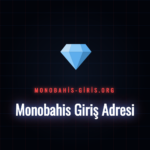 Monobahis giriş adresi