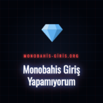 Monobahis giriş yapamıyorum sorununu çözen bir kullanıcı